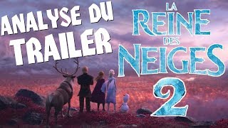 LA REINE DES NEIGES 2  Théories et Analyse du Trailer [upl. by Eibrab512]