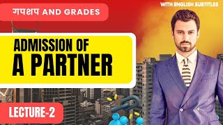 Day 9  GnG  Accounts  CH 4  Partnership  Admission of a Partner  Class 12 [upl. by Checani]