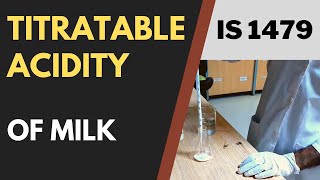 Determination of Titratable Acidity Lactic Acid of a Milk Sample IS 14791960 [upl. by Gimpel430]