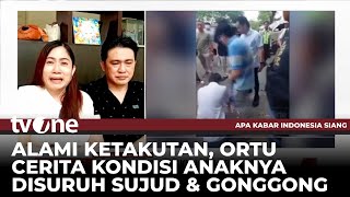 Sambil Menangis Ortu Cerita Awal Mula Wali Murid Paksa Siswa SMA Sujud amp Menggonggong  AKIS tvOne [upl. by Novelc]