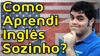 COMO APRENDI A FALAR INGLÊS SOZINHO  A Importância de Falar Inglês [upl. by Enyal]