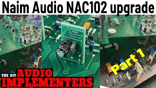 Naim Audio NAC102 pre amp upgraded [upl. by Natan376]