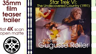 Star Trek VI The Undiscovered Country 1991 35mm film teaser trailer flat open matte 4K CROPPED [upl. by Isleana974]