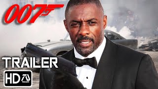 BOND 26 NEW 007 Trailer HD Idris Elba  James Bond quotForever and a Dayquot  Pierce Brosnan  5 [upl. by Schoenfelder679]