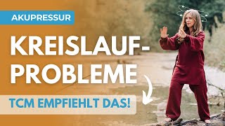 Kreislaufprobleme TCM empfiehlt diese Akupressur [upl. by Aniela124]