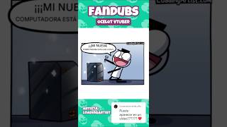 Mi nueva PC 🙀 humor fandub [upl. by Gardie]