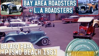 Bay Area amp LA Roadsters Car Club 1961 Balado Park amp PISMO BEACH Andy Southard Jr Archives [upl. by Gussi]