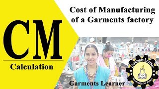 CM calculation  How to Calculate Cost of Making  How to calculation CM in Garments industry [upl. by Sirahc]