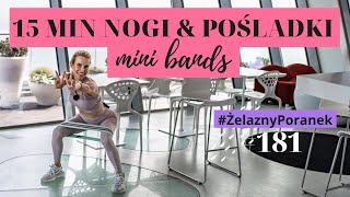 15 min ⏱️ MINI BANDS na NOGI I POŚLADKI 🍑  Trening z gumami  ŻelaznyPoranek 181  Ola Żelazo [upl. by Fonzie304]