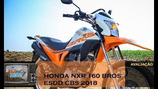 Avaliação Nova Honda NXR 160 Bros ESDD CBS [upl. by Ytsihc]