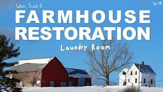 Farmhouse Restoration  Laundry Room Renovation  Ep18 [upl. by Niltak]