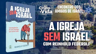 ENCONTRO DOS AMIGOS DE ISRAEL A IGREJA SEM ISRAEL  PR REINHOLD FEDEROLF  22072024 [upl. by Ajnek]