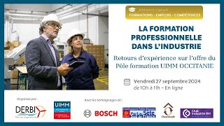 La Formation professionnelle dans lindustrie  Pôle formation UIMM OCCITANIE  Webinaire 27092024 [upl. by Navad]