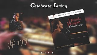 Dennis Jernigan Celebrate Living Live at CFNI Full 1995 [upl. by Zabrina]