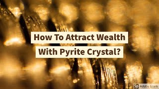 Pyrite Crystal Manifestation [upl. by Enileve]