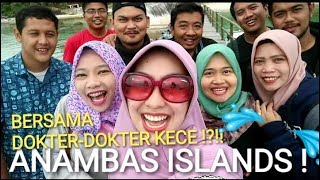 ADA YANG TENGGELAM BARENG DOKTERDOKTER KECE ANAMBAS ISLANDS ShindyVlog 7 Shindy Putri [upl. by Jacoba]