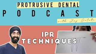 IPR Techniques with an Orthodontist  PDP045 [upl. by Rovert736]