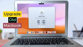 How to Upgrade Old MacBook to Latest MacOS Version [upl. by Hugo]