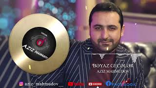 Aziz Maxmudov  Beyaz gejalar new version cover [upl. by Jacquetta268]