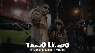 EL MAYOR CLASICO FT VAKERO  TAMO LINDO [upl. by Aivul]