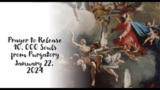 St Gertrude Prayer to Release 10000 Souls from Purgatory for January 22 2024 [upl. by Barton]