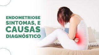 Endometriose sintomas diagnóstico e tratamento [upl. by Floro45]