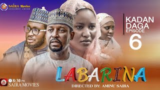 LABARINA SEASON 10 EPISODE 6 KADAN DAGA NA RANAR JUMA’A [upl. by Naaitsirhc]