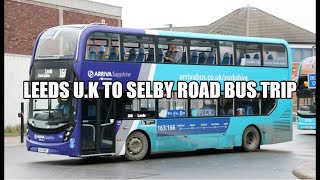 Leeds UK To Selby Road Bus Journey  Leeds  UK Bus Journey  Garforth Bridge Garforth [upl. by Eire]