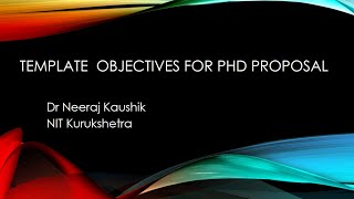 Template Objectives for PhD Proposal [upl. by Logan850]