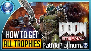 Path To Platinum  DOOM Eternal  How To Get All Trophies [upl. by Eugene242]