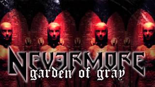 NEVERMORE  Garden of Gray Album Track [upl. by Julita]