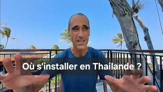 Où sinstaller en Thailande [upl. by Lapham791]