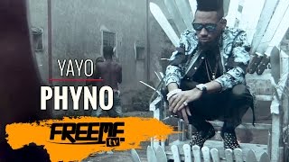 Phyno  YAYO Official Video Freeme TV [upl. by Eidde311]