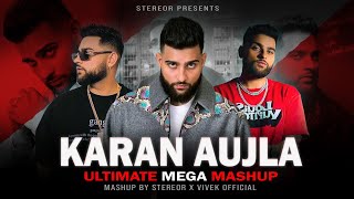 Karan Aujla  Ultimate Mega Mashup  StereoR  Nothing last  POV  Try me  Admirin you  What [upl. by Camella331]