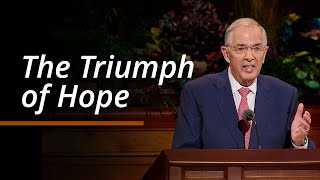 The Triumph of Hope  Neil L Andersen  October 2024 General Conference [upl. by Davenport737]