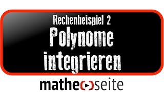 Polynom bzw ganzrationale Funktion integrieren PolynomIntegral bilden Beispiel 2  A1401 [upl. by Straub648]