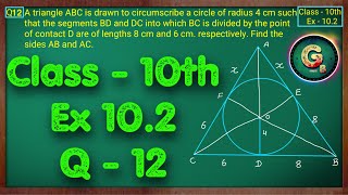 Class  10 Ex  102 Q12 Maths Cirlces NCERT CBSE [upl. by Ahsinaw6]