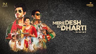 Mere Desh Ki Dharti Full Movie HD  CARNIVAL MOTION PICTURES [upl. by Kerred185]