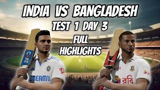 INDIA Vs BANGLADESH Full Highlights  Test 1 Day 3  NEON RV 7 [upl. by Cornela]