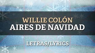 Willie Colon ft Hector Lavoe  Aires de Navidad [upl. by Seton]