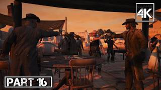 🎮 4K Red Dead Redemption PC  Gameplay Walkthrough  Part 16  PC 4K 60FPS [upl. by Puiia452]