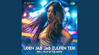 Uden Jab Jab Zulfen Teri Drill Trap [upl. by Tolley]