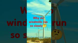 Why do windmills run so slowly🤔 shorts youtubeshorts windmill facts [upl. by Rosenfeld675]