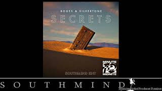 Boges amp Silvertone – SECRETS Southmind Edit [upl. by Schifra]