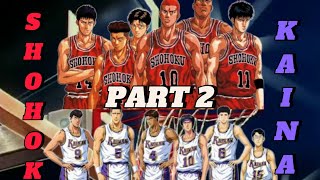 SHOHOKU vs KAINAN Part 2 slamdunk [upl. by Hephzipa]