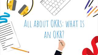 All about OKRS What is an OKR [upl. by Yelwar741]