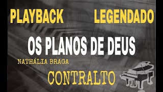 Playback  Os Planos De Deus Nathália Braga  Contralto  ComLegenda [upl. by Leaw74]