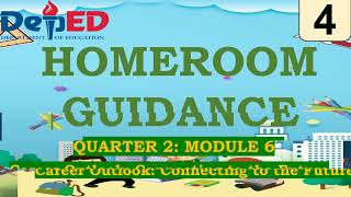 Grade 4 Homeroom Guidance Quarter 2 – Module 6 Career Outlook Connecting to the Future [upl. by Leiser]