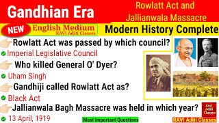 Gandhian Era history  Rowlatt Act and Jallianwala bagh Massacre History important questions  Gk [upl. by Eldnar133]