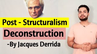 Deconstruction Post Structuralism by Jacques Derrida in hindi [upl. by Lyrred]